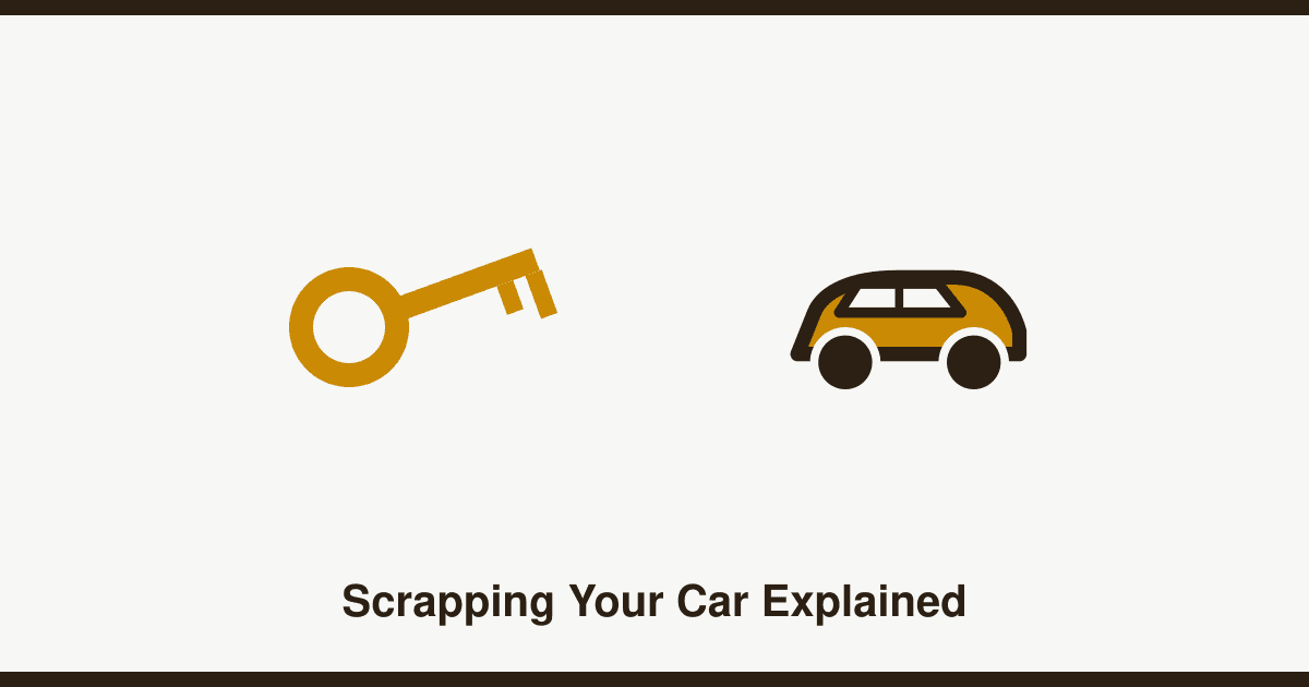 Scrapping your car: how it works